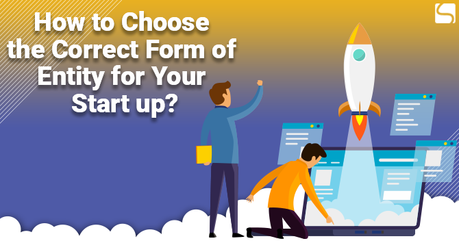 choose the Correct Form for Your Startup