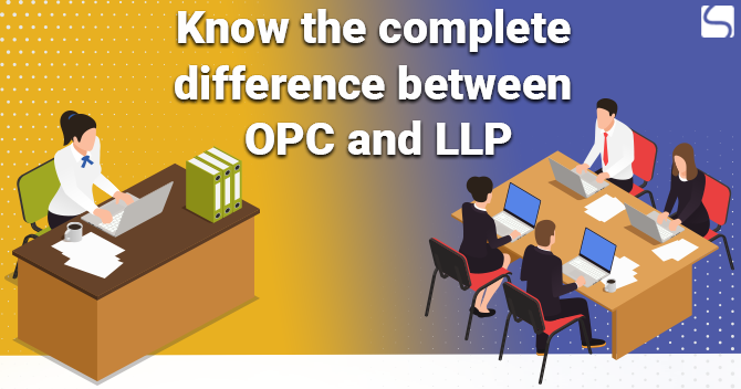 difference between OPC and LLP