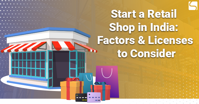 Start a Retail Shop in India