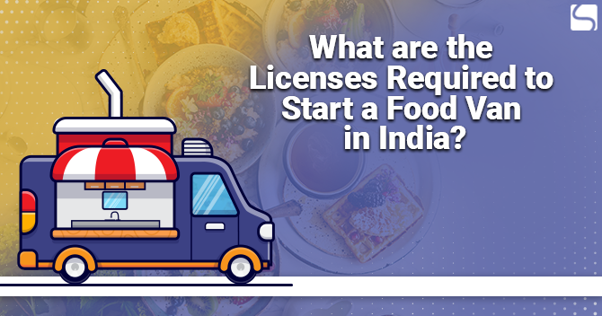 Licenses Required to Start a Food Van