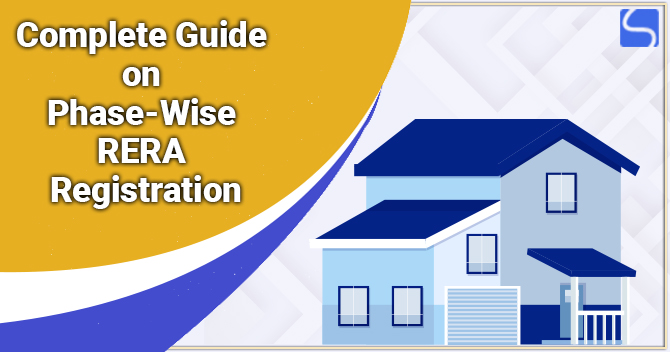 Complete Guide on Phase-Wise RERA Registration