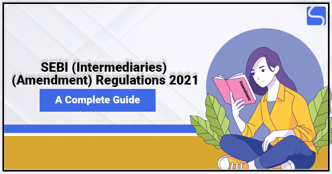 SEBI Intermediaries Amendment Regulations 2021
