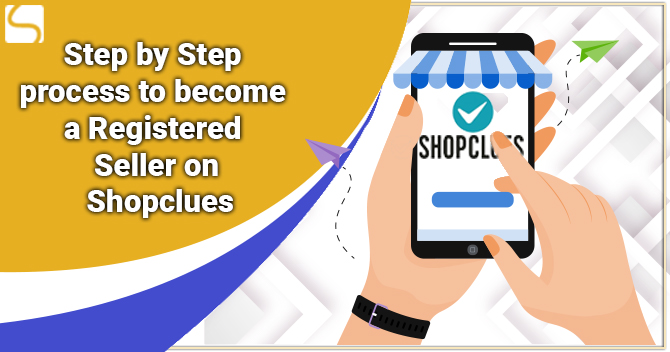 process to become a registered seller on shopclues