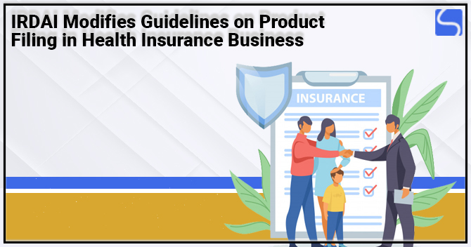 Product Filing in Health Insurance Business by IRDAI
