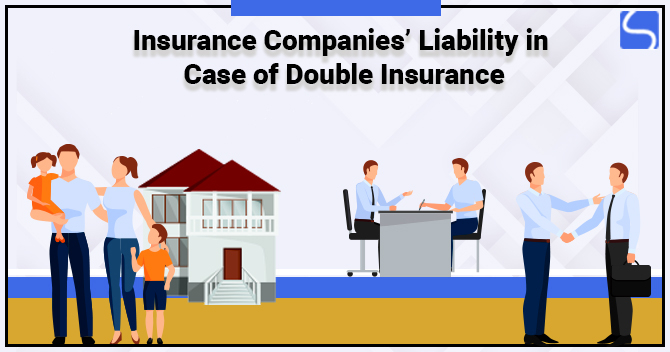 How do Insurance Companies Steer Clear of Their Liability in Case of Double Insurance?