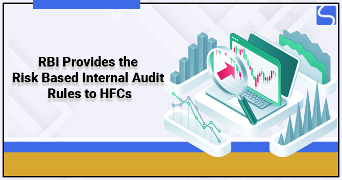 RBI Provides the Risk Based Internal Audit Rules to HFCs