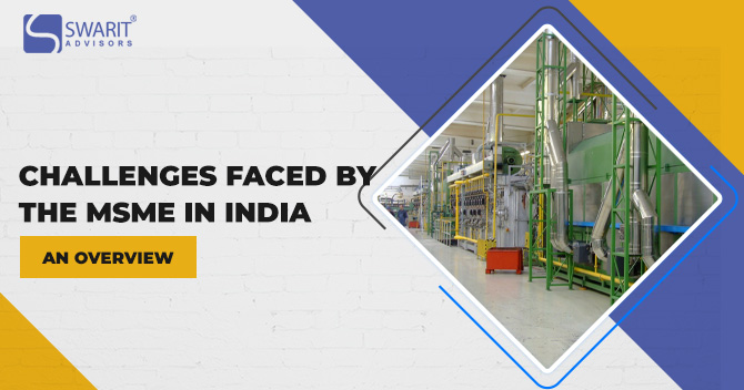 Challenges Faced by the MSME in India – An Overview