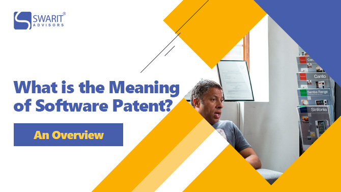 What is the Meaning of Software Patent - An Overview