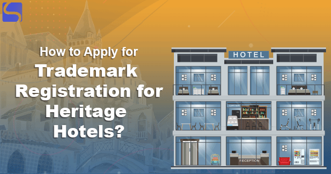 Trademark Registration for Heritage Hotels