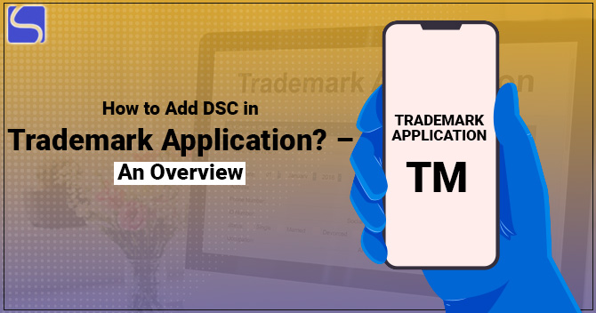 DSC in Trademark Application