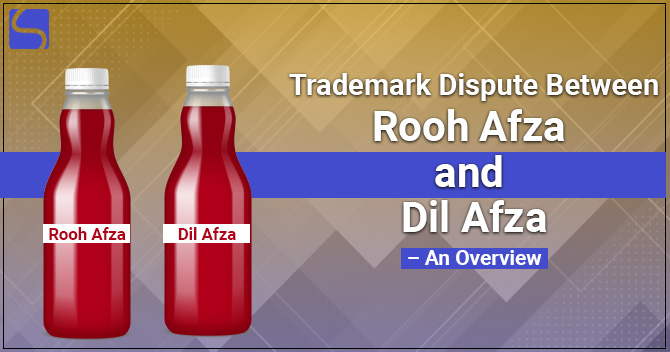 Trademark Dispute Between Rooh Afza and Dil Afza – An Overview