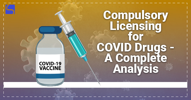 Compulsory Licensing for Covid Drugs