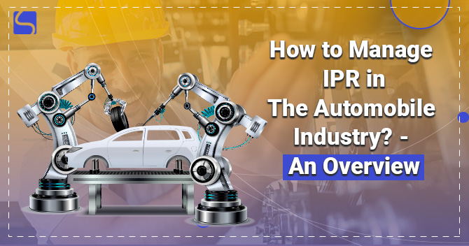 IPR in the Automobile Industry