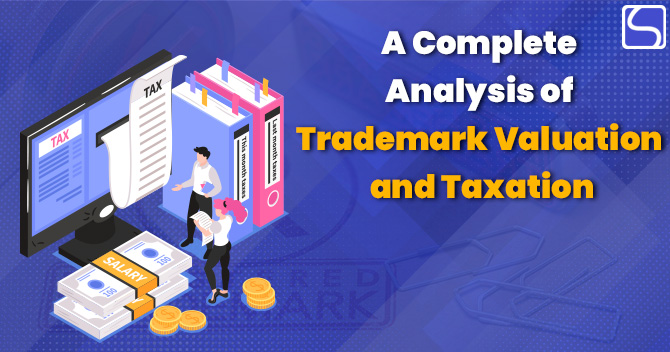 Trademark Valuation and Taxation