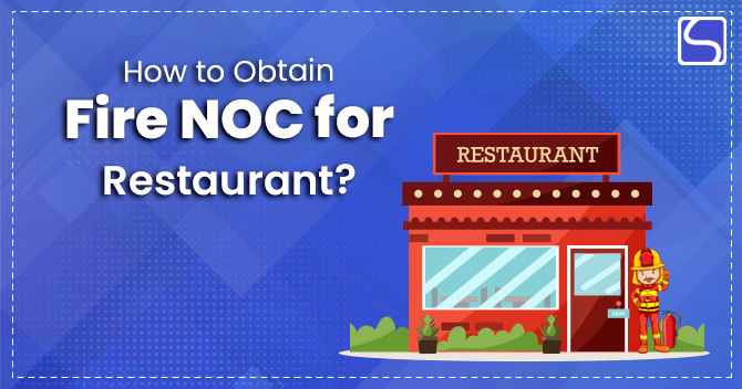 How to Obtain Fire NOC for Restaurant?