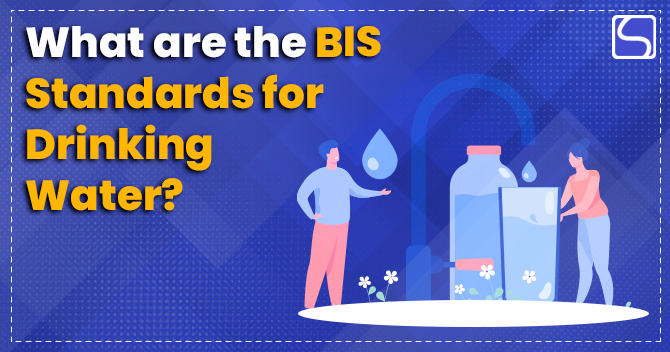 BIS Standards for Drinking Water