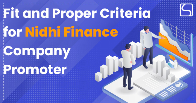 An Overview of Fit and Proper Criteria for Nidhi Finance Company Promoter