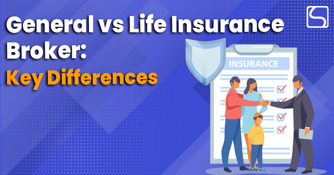 General vs Life Insurance Broker: Key Differences