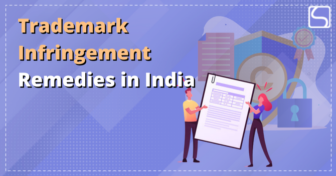 Trademark Infringement Remedies in India