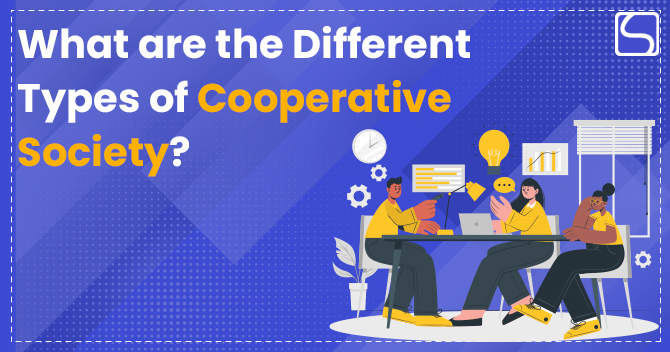 What are the Different Types of Cooperative Societies?