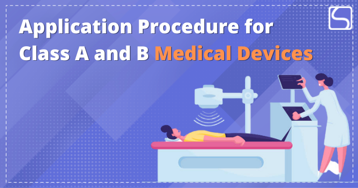 Application Procedure for Class A and B Medical Devices