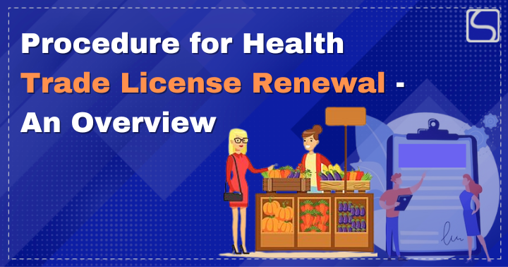 Procedure for Health Trade License Renewal – An Overview