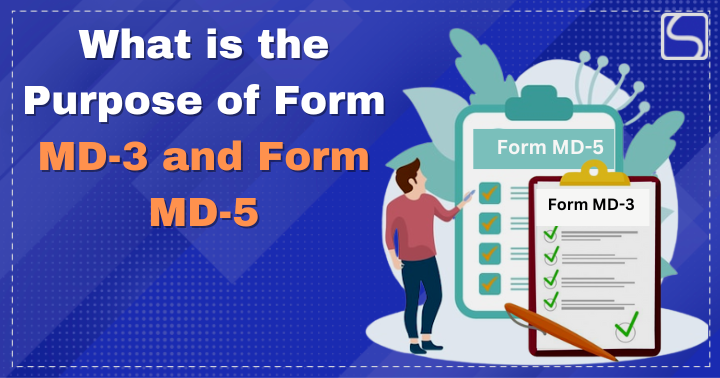 Form MD-3 and Form MD-5