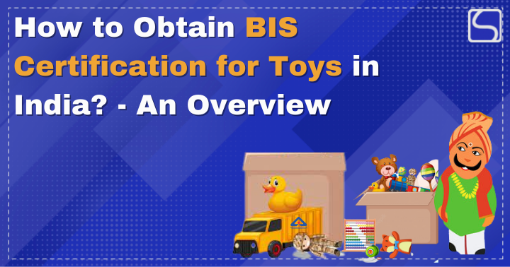 BIS Certification for Toys