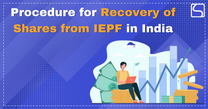 Procedure for Recovery of Shares from IEPF in India