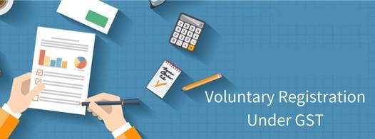 Voluntary Registration Under GST