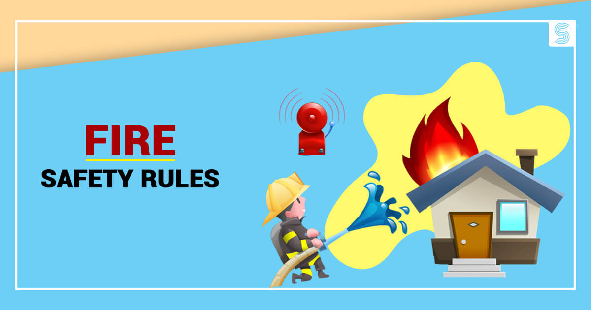 Fire Safety Rules and Regulations issued by the Government of India