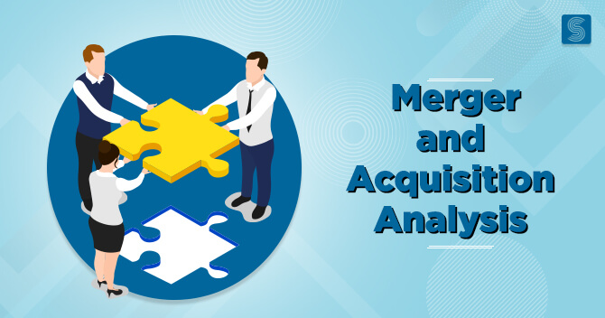 Analysis of Merger and Acquisition