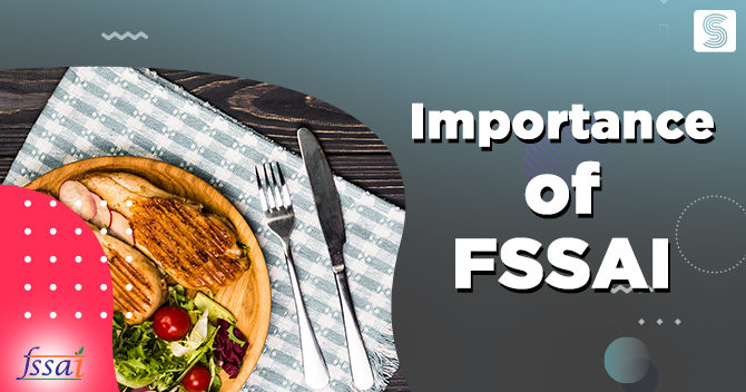 Importance of FSSAI